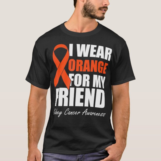 Camiseta Uso Naranja Para Mis Awarenes De Cáncer De Riñón D (Anverso)