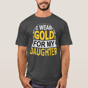Camiseta Uso Oro Para Mi Hija Con Conciencia De Cáncer Infa