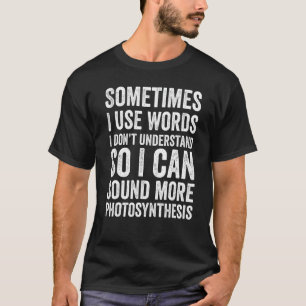 Camiseta Uso palabras que no entiendo para sonar más Foto