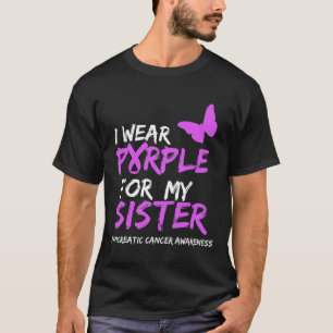 Camiseta Uso Púrpura Para Mi Hermana El Cáncer Pancreático
