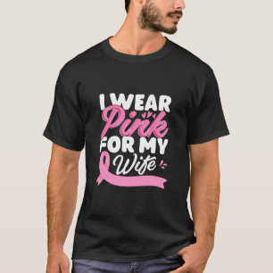 Camiseta Uso Rosa Para Concienciar A Mi Esposa Sobre El Cá
