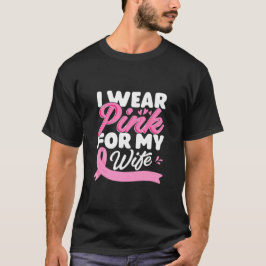 Camiseta Uso Rosa Para Concienciar A Mi Esposa Sobre El Cán