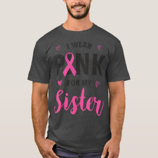 Camiseta Uso Rosa Para Concienciar A Mi Hermana Sobre El Cá