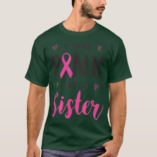 Camiseta Uso Rosa Para Concienciar A Mi Hermana Sobre El Cá