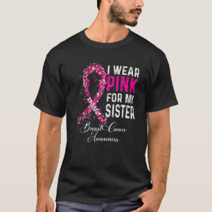 Camiseta Uso Rosa Para Concienciar A Mi Hermana Sobre El Cá