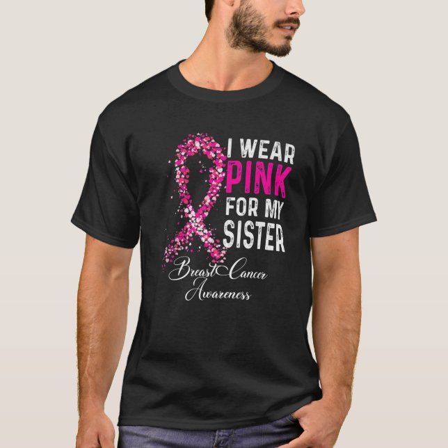 Camiseta Uso Rosa Para Concienciar A Mi Hermana Sobre El Cá (Anverso)
