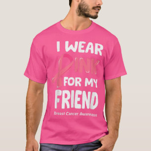 Camiseta Uso Rosa Para Mi Amigo, Amigo Del Cáncer De Mama T