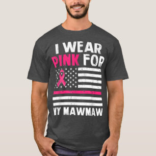 Camiseta Uso Rosa Para Mi Cancio De Cinta Rosa De Mawmaw