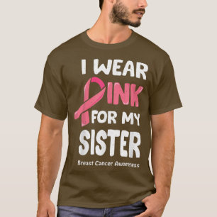 Camiseta Uso Rosa Para Mi Hermana, Hermana Del Cáncer De Ma