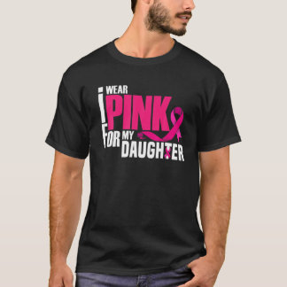 Camiseta Uso Rosa Para Mi Hija Mamá Papá Cáncer De Mama