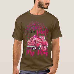 Camiseta Uso Rosa Para Mi Mamá Camión Camión Cáncer De Mama