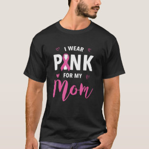 Camiseta Uso Rosa Para Mi Mamá Conciencia Sobre El Cáncer D