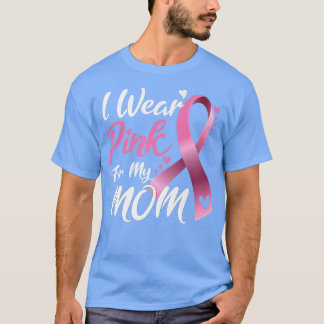 Camiseta Uso Rosa Para Mi Mamá Conciencia Sobre El Cáncer D