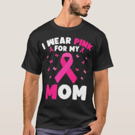 Camiseta Uso Rosa Para Mi Mamá Concienciación Sobre El Cánc
