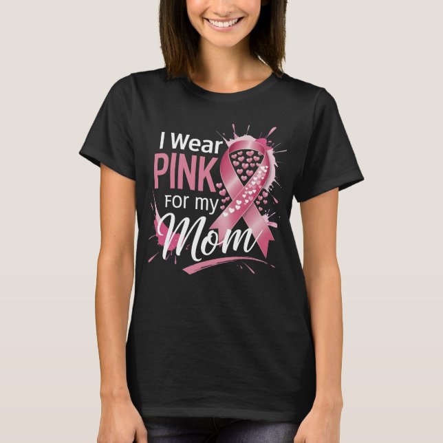 Camiseta Uso Rosa Para Mi Mamá Concienciación Sobre El Cánc (Anverso)