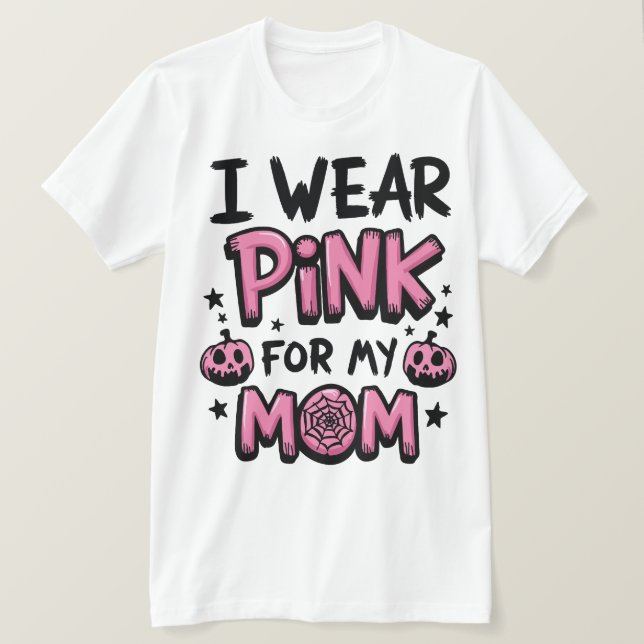 Camiseta Uso Rosa Para Mi Mamá Concienciación Sobre El Cánc (Anverso del diseño)