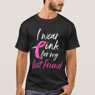 Camiseta Uso Rosa Para Mi Mejor Amigo El Cáncer De Mama