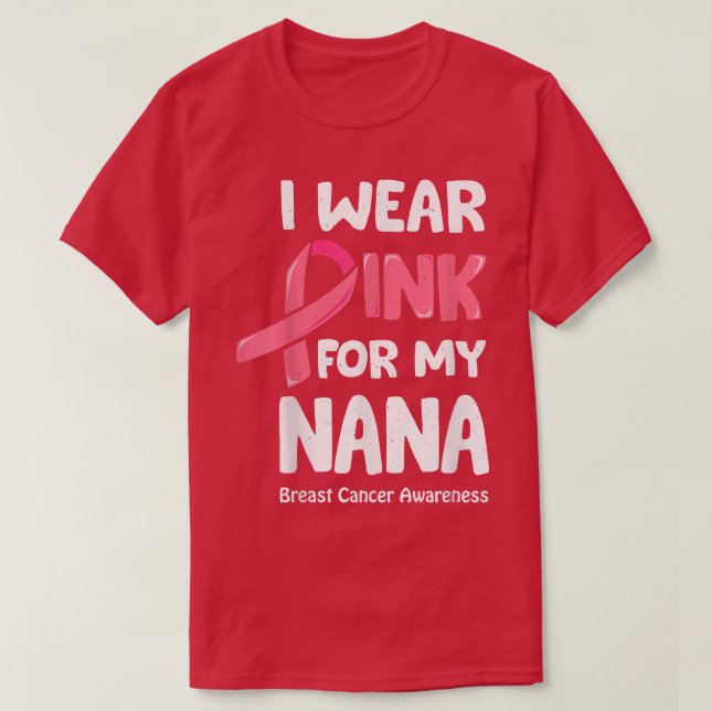 Camiseta Uso Rosa Para Mi Nana, Cáncer De Mama Nana T (Diseño del anverso)