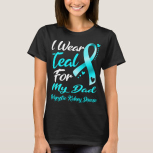 Camiseta Uso Verde azulado Para Mi DAD, Enfermedad Riquísti