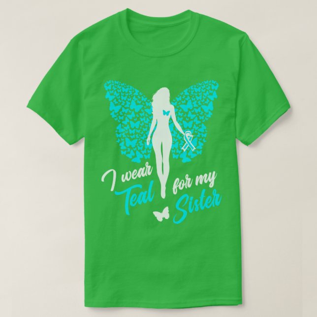 Camiseta Uso Verde azulado Para Mi Hermana Cáncer De Ovario (Diseño del anverso)
