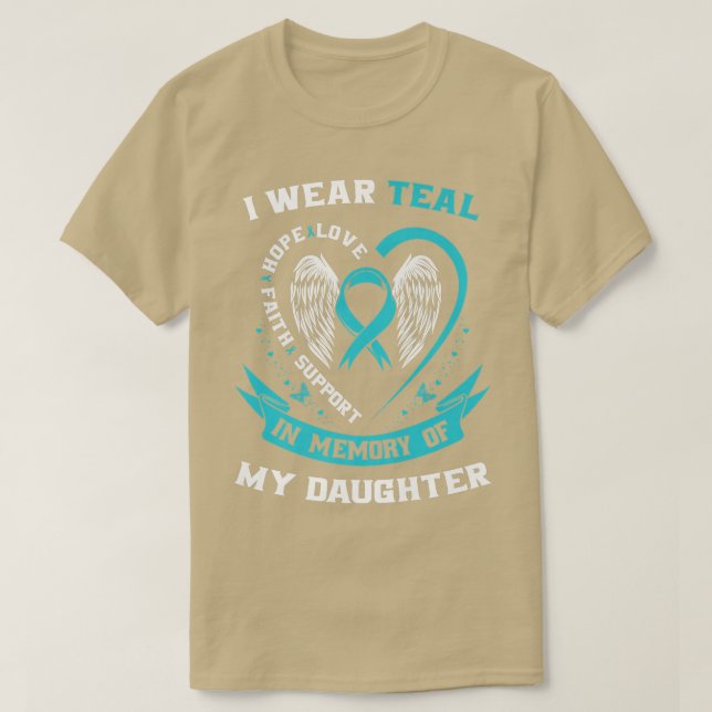 Camiseta Uso Verde azulado Para Mi Hija De Cáncer De Ovario (Diseño del anverso)
