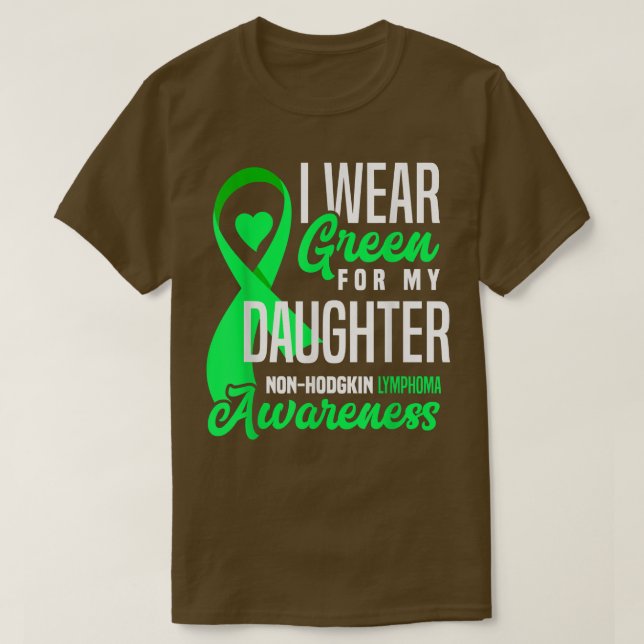 Camiseta Uso Verde Para Mi Hija Linfoma No Hodgkin (Diseño del anverso)