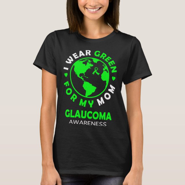 Camiseta Uso VERDE para mi MAMA GLAUCOMA Conciencia (Anverso)