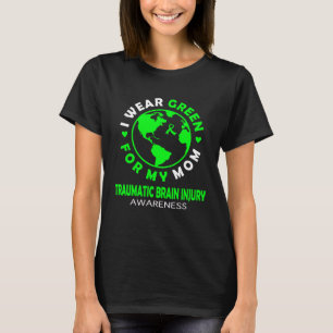 Camiseta Uso VERDE por mi MADRE LESIÓN DE CEREBRO TRAUMÁTIC