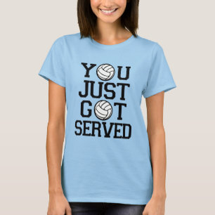 Camiseta Usted acaba de conseguir voleibol divertido