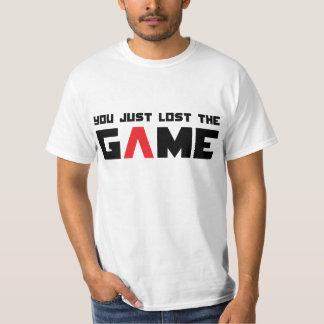Camiseta Usted acaba de perder el juego