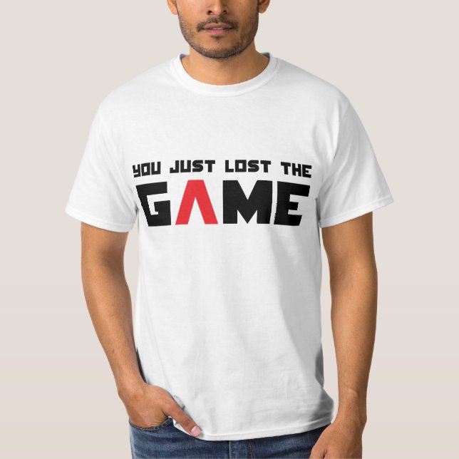 Camiseta Usted acaba de perder el juego (Anverso)
