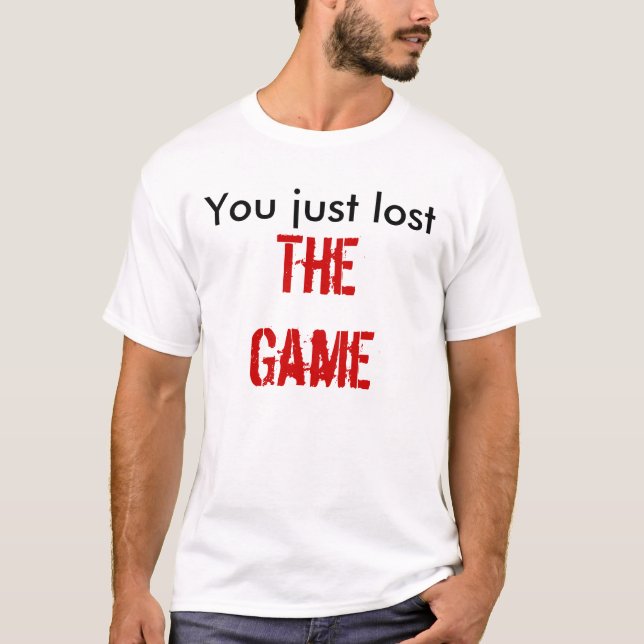 Camiseta Usted acaba de perder, The Game (Anverso)
