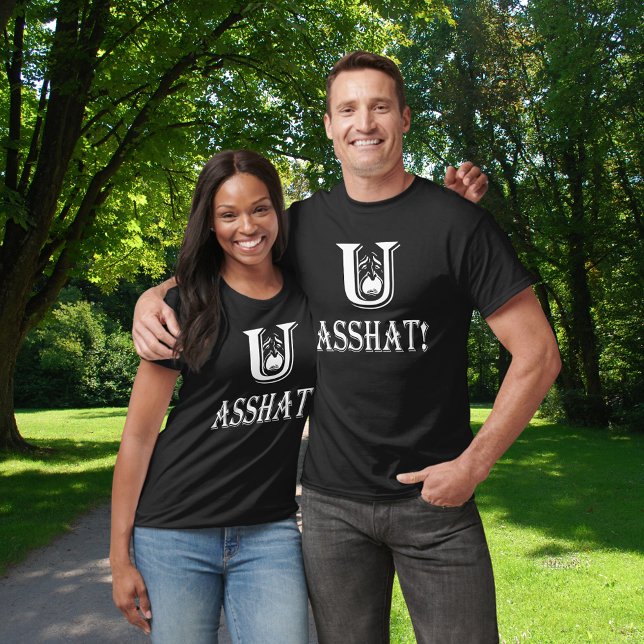 Camiseta Usted Asshat White Font Insulto Unisex (You Asshat White Font Insult Unisex T-Shirt)