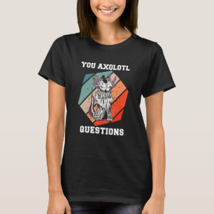 Camiseta Usted Axolotl cuestiona a Axolotl Retro 90s 80s Vi