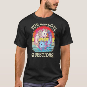 Camiseta Usted Axolotl cuestiona a Axolotl Vintage Retro Bo