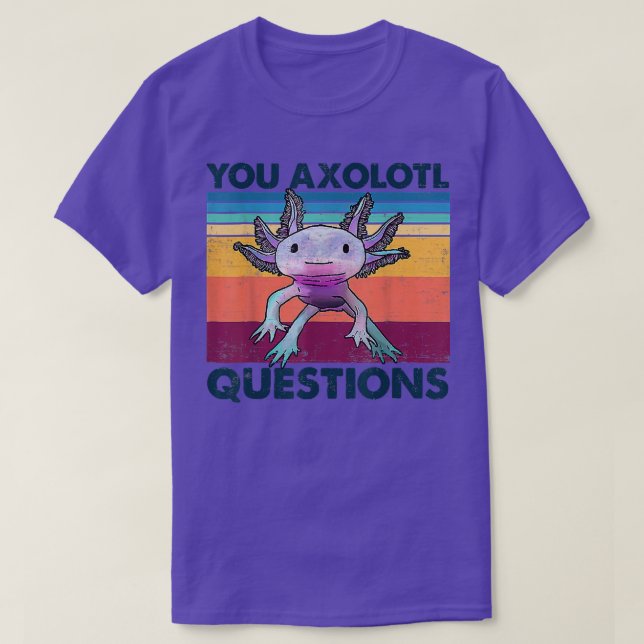Camiseta Usted Axolotl Preguntas Cute Vintage Axolotl Kawai (Diseño del anverso)