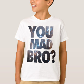 Camiseta Usted Bro enojado (galaxia)