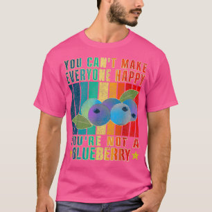 Camiseta Usted Canx27t Hacer Que Todos Feliz Youx27re No Un