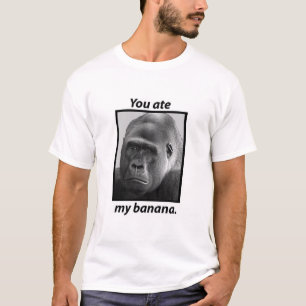Camiseta Usted comió mi plátano