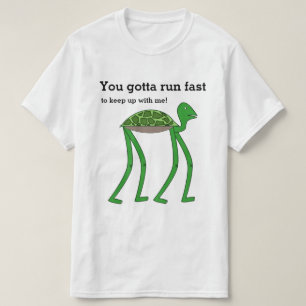 Camiseta "Usted consiguió correr rápidamente para continuar