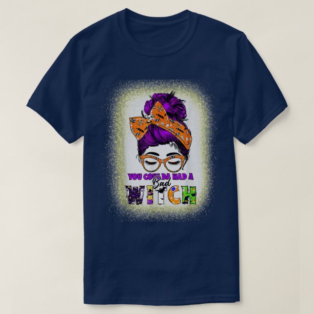 Camiseta Usted Couldas Tuvo Una Mala Bruja Desordenada Bun  (Diseño del anverso)