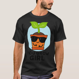 Camiseta Usted cultiva Chica Cute Plant Pun 1