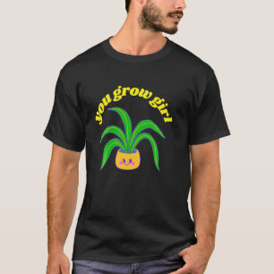 Camiseta Usted cultiva una planta divertida Chica