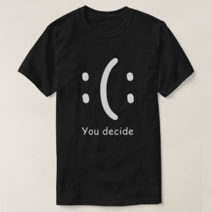 Camiseta Usted decide lo gracioso y lo suave