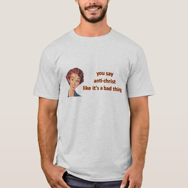 Camiseta usted dice anticristo (Anverso)
