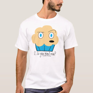 Camiseta ¿usted enojado ahora?
