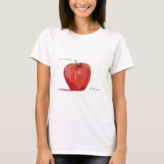 Camiseta Usted es Apple de mi ojo (Anverso)