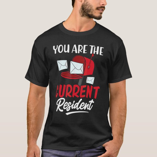 Camiseta Usted Es El Trabajador Postal Residente Actual Mai (Anverso)