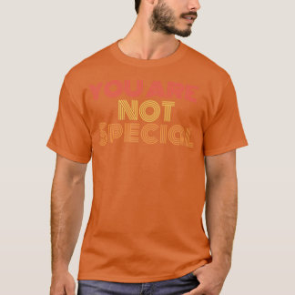 Camiseta Usted es especial