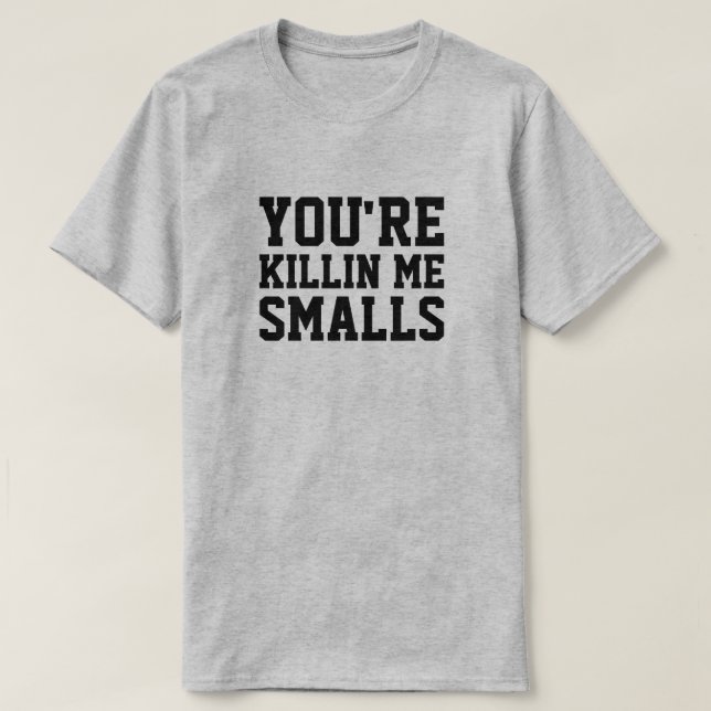 Camiseta USTED es KILLIN YO LAS CARGAS FRACCIONADAS (Diseño del anverso)